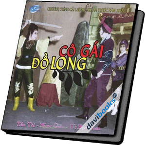 Cô Gái Đồ Long Chương Trình Cải Lương Thu Âm Trước Năm 1972 