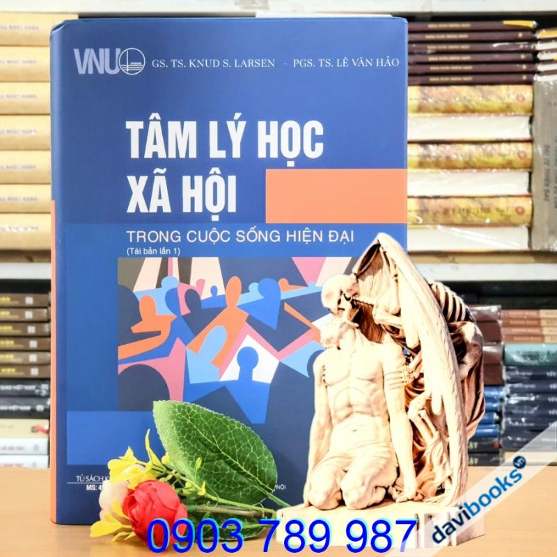 Tâm Lý Học Xã Hội Trong Cuộc Sống Hiện Đại - Knud Larsen - Lê Văn Hảo