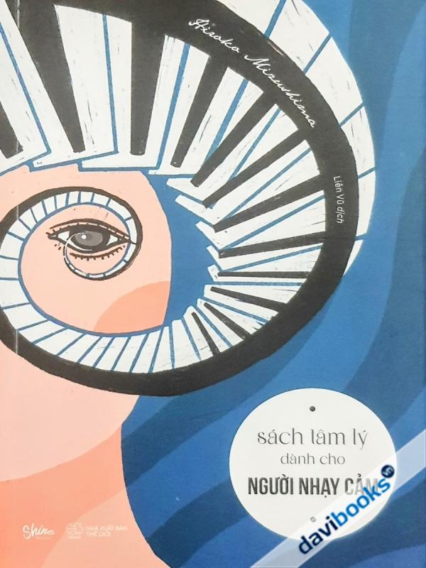 Sách Tâm Lý Dành Cho Người Nhạy Cảm - Hiroko Mizushima
