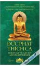 Đức Phật Thích Ca - Nghiên Cứu Về Cuộc Đời Của Một Vĩ Nhân Thế Giới