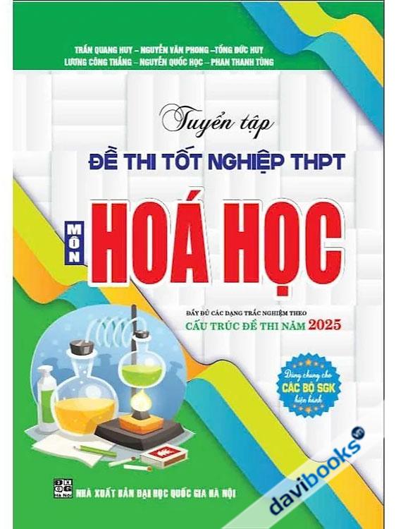 Tuyển Tập Đề Thi Tốt Nghiệp THPT Môn Hóa Học - Cấu Trúc Đề Thi 2025