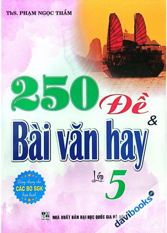 250 Đề Và Bài Văn Hay Lớp 5