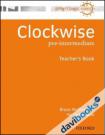 Clockwise Pre-Intermediate: Teacher's Book (9780194340755)