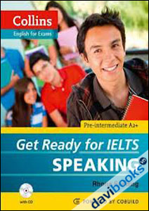 Colline English For Exams  Get Ready for IELTS Speaking - Kèm CD