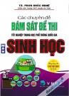 Các Chuyên Đề Bám Sát Đề Thi Trung Học Phổ Thông Quốc Gia Môn Sinh Học