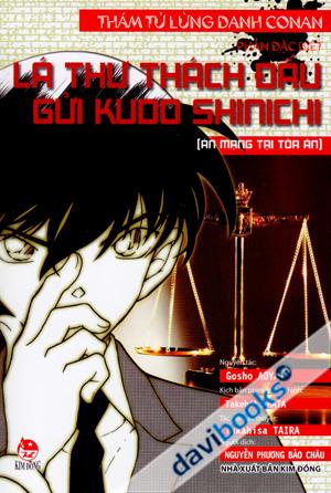 Thám Tử Lừng Danh Conan Lá Thư Thách Đấu Gửi Kudo Shinichi Án Mạng Tại Tòa Án