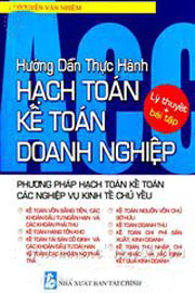Hướng Dẫn Thực Hành Hạch Toán Kế Toán Doanh Nghiệp