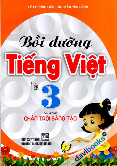 Bồi Dưỡng Tiếng Việt Lớp 3 (Bám Sát SGK Chân Trời Sáng Tạo)
