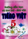 Hướng Dẫn Học Và Làm Bài Làm Văn Tiếng Việt 5 Tập 1