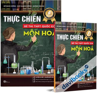 Thực Chiến Đề Thi THPT Quốc Gia Môn Hóa - Luyện Là Mê Chuẩn Đề Cấu Trúc