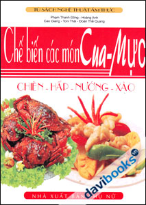 Chế Biến Các Món Cua - Mực: Chiên - Hấp - Nướng - Xào