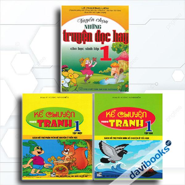 Combo Kể Chuyện Theo Tranh Lớp 1 + Tuyển Chọn Những Truyện Đọc Hay Cho Học Sinh Lớp 1 (Bộ 3 Cuốn)