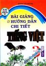 Bài Giảng Và Hướng Dẫn Chi Tiết Tiếng Việt 3 Tập 1