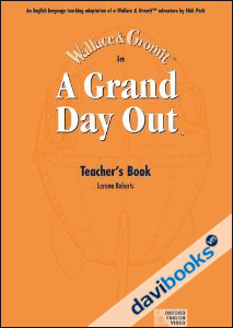A Grand Day Out: Teacher's Book (9780194592468)
