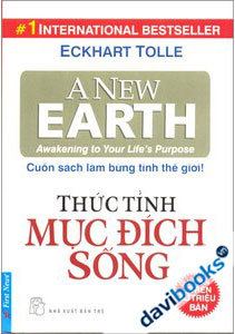 Thức Tỉnh Mục Đích Sống Cuốn Sách Làm Bừng Tỉnh Thế Giới