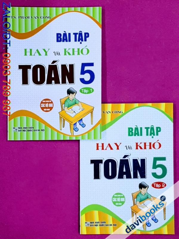 Combo 2Q: Bài Tập Hay Và Khó Toán 5 (Bộ SGK Hiện Hành)