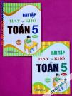 Combo 2Q: Bài Tập Hay Và Khó Toán 5 (Bộ SGK Hiện Hành) Combo 2Q: Bài Tập Hay Và Khó Toán 5 (Bộ SGK Hiện Hành)