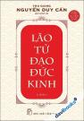 Lão Tử Đạo Đức Kinh - Nguyễn Duy Cần