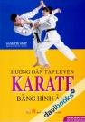 Hướng Dẫn Tập Luyện Karate Bằng Hình Ảnh