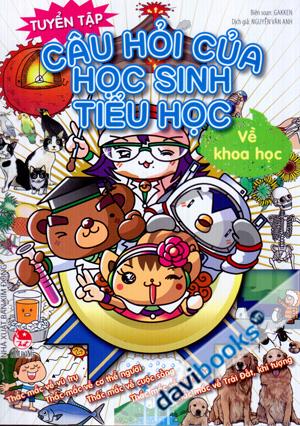 Tuyển Tập Câu Hỏi Của Học Sinh Tiểu Học Về Khoa Học