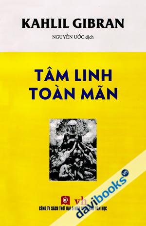 Tâm Linh Toàn Mãn - Kahlil Gibran