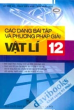 Các Dạng Bài Tập Và Phương Pháp Giải Vật Lí 12