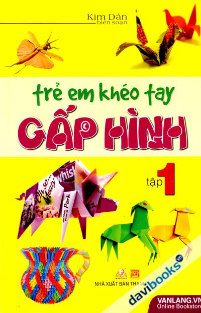Trẻ Em Khéo Tay Gấp Hình Tập 1
