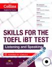 Skills For The Toefl IBT Test Listening And Speaking + CD