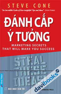 Đánh Cắp Ý Tưởng! Những Bí Quyết Marketing Giúp Bạn Thành Công Tái Bản 2016
