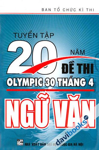 Tuyển Tập 20 Năm Đề Thi Olympic 30 Tháng 4 Ngữ Văn
