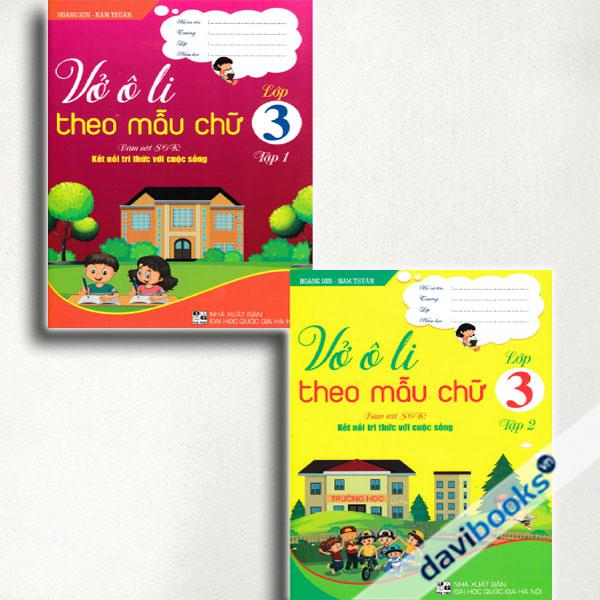 Combo Vở Ô Li Theo Mẫu Chữ Lớp 3 (Bám Sát SGK: Kết Nối Tri Thức Với Cuộc Sống, Bộ 2 Cuốn)