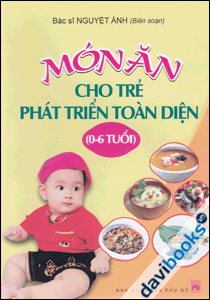 Món Ăn Cho Trẻ Phát Triển Toàn Diện (0-6 Tuổi)