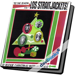 Los Straitjackets 13 Rockin Christmas Instrumentals