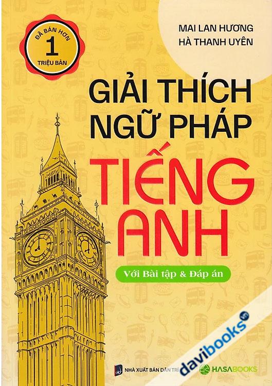Giải Thích Ngữ Pháp Tiếng Anh Với Bài Tập Và Đáp Án
