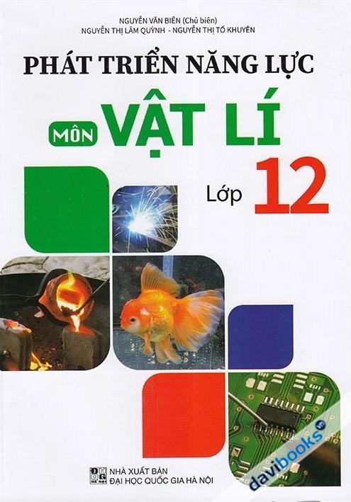 Phát Triển Năng Lực Môn Vật Lí Lớp 12 (Theo Chương Trình GDPT Mới)