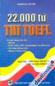 22000 Từ Thi TOEFL Có Thể Dùng Cho Thi IELTS, FCE, CAE, CPE - P