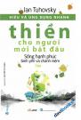 Hiểu Và Ứng Dụng Nhanh: Thiền Cho Người Mới Bắt Đầu