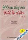 900 Câu Tiếng Anh Trình Độ Cơ Bản Tập 3 - Giá Không Kèm MP3