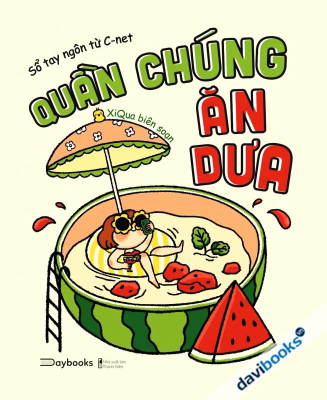 Quần Chúng Ăn Dưa - Sổ Tay Ngôn Từ C-NET