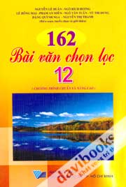 162 Bài Văn Chọn Lọc 12 Chương Trình Chuẩn Và Nâng Cao