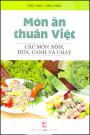 Món Ăn Thuần Việt -  Các Món Nộm, Dưa, Canh Và Chay