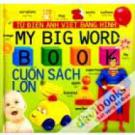 My Big Word Book (Từ Điển Anh Việt Bằng Hình)