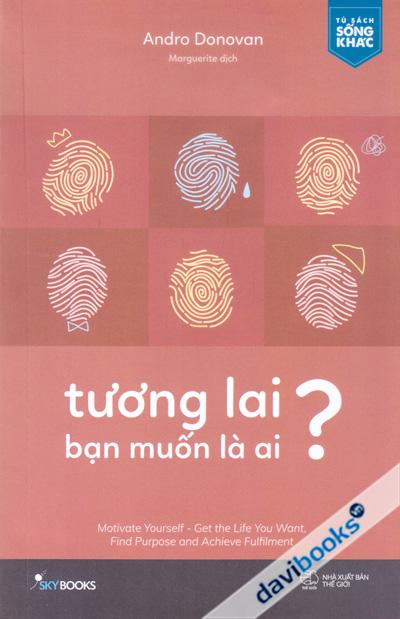 Tương Lai Bạn Muốn Là Ai