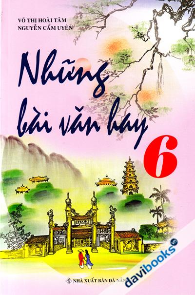 Những Bài Văn Hay 6