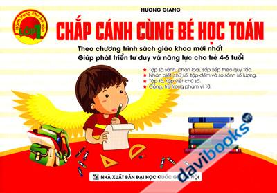 Chắp Cánh Cùng Bé Học Toán (Hành Trang Cho Bé Vào Lớp 1)