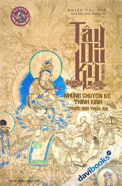 Tây Du Ký Tiền Truyện (Những Chuyện Kể Về Thỉnh Kinh Trước Ngô Thừa Ân)