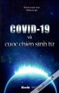 COVID-19 Và Cuộc Chiến Sinh Tử