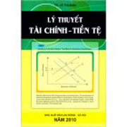 Lý Thuyết Tài Chính Tiền Tệ 	 