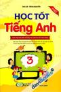 Học Tốt Tiếng Anh 3 Dựa Theo Mô Hình Trường Học Mới Tại Việt Nam VNEN
