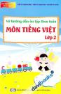 Vở Hướng Dẫn Ôn Tập Theo Tuần Môn Tiếng Việt Lớp 2 Quyển 1